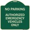 Signmission No Parking Authorized Emergency Vehicles Heavy-Gauge Aluminum Sign, 18" x 18", G-1818-23762 A-DES-G-1818-23762 - alternate 1